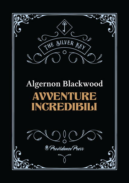 Avventure Incredibili - Algernon Blackwood
